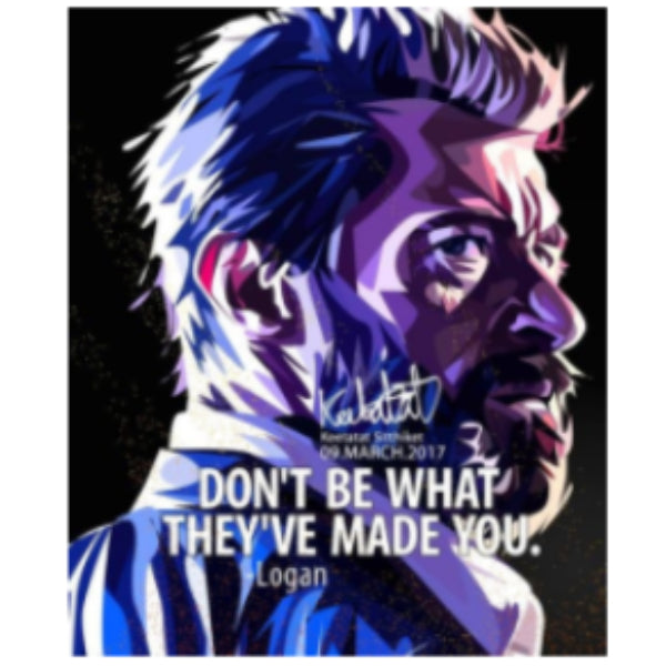 Pop Art Wall Decoration Drawing (Logan - Don't Be What They've Made You) 狼人 掛畫