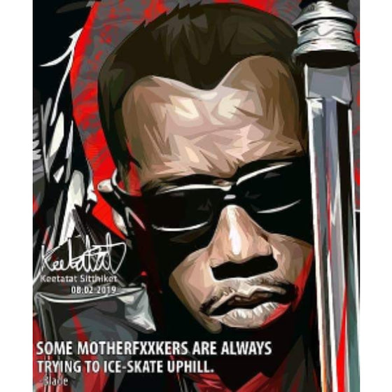 Pop Art Wall Decoration Drawing (Blade - Some motherfxxkers are always trying to ice-skate uphill) 幽靈刺客 刀鋒戰士 掛畫